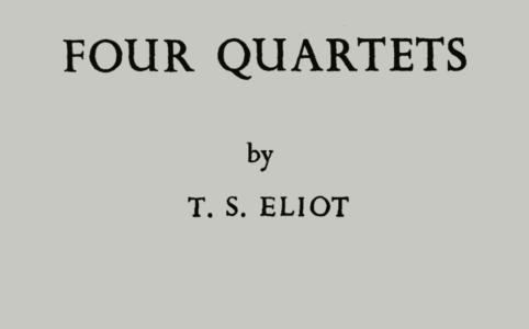 Four Quartets, by T.S. Eliot | Reading Group